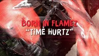 Born In Flamez - Time Hurtz (Modeselektion Vol. 03 - 10 )