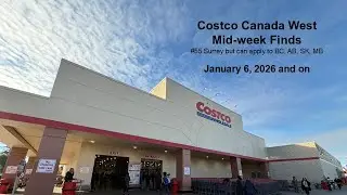 Costco Canada West 🇨🇦 New Items, Sales/Markdowns, and Restocks - January 6, 2026