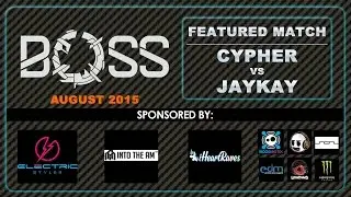 [BOSS AUG-2015] Cypher vs JayKay Round 1 Featured Match [EmazingLights.com]