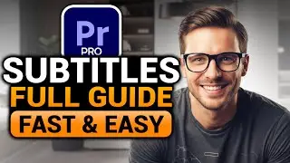 Subtitles in Premiere PRO (EASY FULL GUIDE) | Premiere PRO Subtitles | Everything You Need To Know!