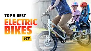 Top 5 Best Electric Bikes 2021 | Picked By Industry Experts