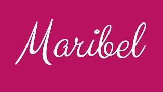 Learn how to Sign the Name Maribel Stylishly in Cursive Writing