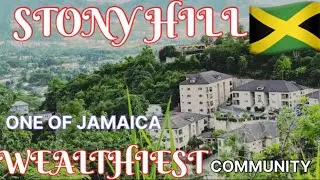 STONY HILL ST. ANDREW ONE OF JAMAICA WEALTHIEST COMMUNITY 
