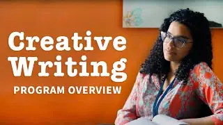 Creative Writing: Program Overview
