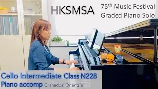 Cello Intermediate Class N228 (Piano accomp) Granados: Orientale | HKSMSA 75th School Music Festival