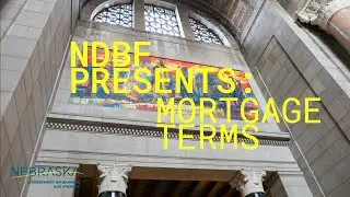The NDBF Presents - Mortgage Terms