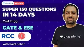 Super 150 Questions on RCC - 1 | Civil | GATE & ESE | Rajat Johari