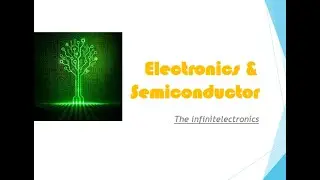 ELECTRONICS AND SEMICONDUCTOR