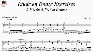 &Eacute;tude en Douze Exercices, S. 136, Op. 6, No. 8 in C minor - Franz Liszt, Piano