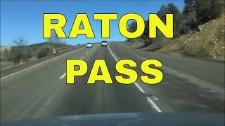 Raton Pass &ndash; Raton, New Mexico to Trinidad, Colorado
