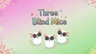 ​🐭 Three Blind Mice: Fun Chase! | Nursery Rhymes for Kids & Toddlers | Non-Scary Animation