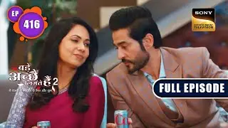 Important Family Meeting | Bade Achhe Lagte Hain 2 | Ep 416 | Full Episode | 3 Apr 2023