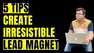 5 Tips to create irresistible Lead Magnets to Generate Leads | Network Marketing