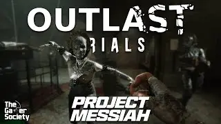 🔴OUTLAST TRIALS | PROJECT MESSIAH - XIII - 13!
