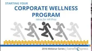 Starting Your Corporate Wellness Program: Ideas and Compliance for HR Pros