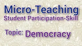 Student Participation Skill- 3 Democracy || Micro Teaching || B.ed Notes in English ||