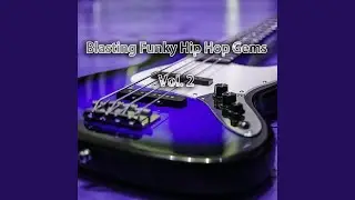 Classic Funk Model (Hip Hop Drum Long Compilation 2017 Mix)