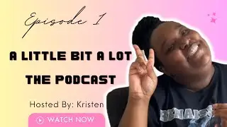 Children Of Divorce Are Automatically Baddies | A Little Bit A Lot Podcast: Episode 1