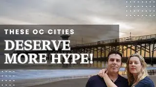 Moving to Orange County California? BEST Neighborhoods in Orange County That No One Talks About