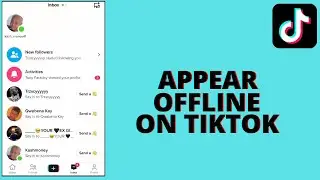 Как выглядеть офлайн в TikTok