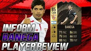 INFORM BANEGA (85) PLAYER REVIEW!!! FIFA 18 ULTIMATE TEAM PLAYER REVIEW