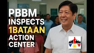 &ldquo;PBBM Inspects 1Bataan Action Center | One-Stop Shop for Medical & Social Services 🇵🇭&rdquo;