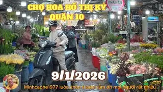 CHỢ HỒ THỊ KỶ ...LÝ THÁI TỔ..QUẬN 10..CÓ AI BIẾT CHƯA..????...9/1/2026