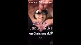 【ENG Sub】251225 Moon Jongup's IG Live