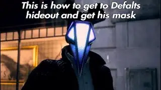 How to get Defalt's mask + Defalt's party | Watch Dogs Legion