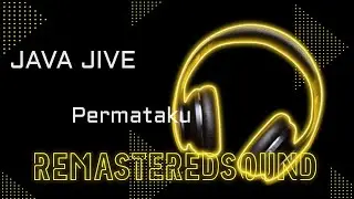 Java Jive - Permataku RemasteredSound