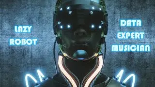 LAZY ROBOT - Data Expert Musician