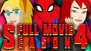 Spectacular Spider-Man Season 4 FULL SERIES MOVIE | Fan Fiction