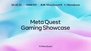 Meta Quest Gaming Showcase 2022 - Oculus, Facebook, Games