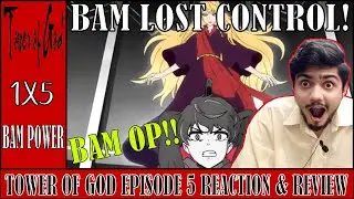 Tower Of God Episode 5 REACTION & Review | Kami no tou | TOG Episode 5 | BAM IS OP FAM!!