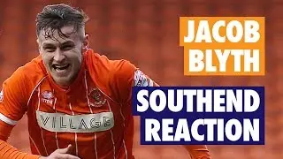Southend Reaction: Jacob Blyth