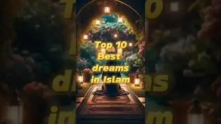 Top 10 Best dreams in Islam 😱 #muslim #dreams #shorts