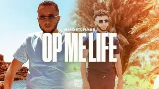 Ismo - Op Me Life ft. Nass (prod. MB)