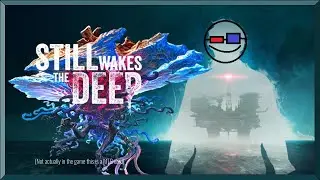 Being chased by Giant Meatballs!?! | Still Wakes the deep