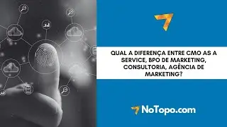 #35 Qual a diferen&ccedil;a entre CMO as a service, BPO de marketing, consultoria, ag&ecirc;ncia de marketing?