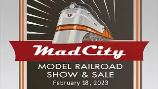 Mad City Model RR Show - Feb 18, 2023