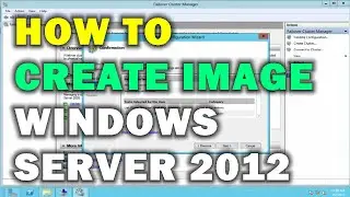 HOW TO CREATE IMAGE WINDOWS SERVER 2012