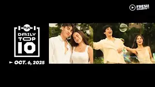 MYX DAILY TOP 10 - Oct. 6, 2025 | Fresh Charts PH