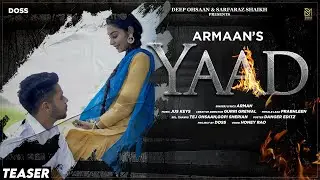 Yaad (Teaser) | Armaan | Honey Rao | Latest Punjabi Song 2020 | Doss Music
