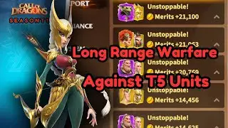 How To Gain Merits Against T5 Players Call Of Dragons (Long Range Warfare In Action)