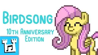 4everfreebrony - Birdsong (feat. Relative1Pitch) | 10th Anniversary Edition