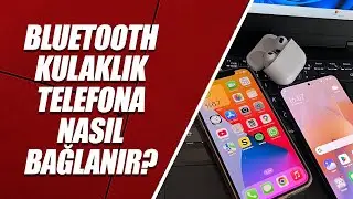 BLUETOOTH KULAKLIK TELEFONA NASIL BAĞLANIR? (İOS & ANDROİD)