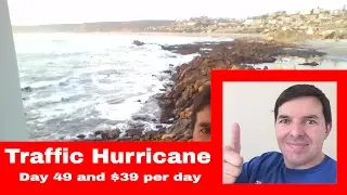 Traffic Hurricane Update day 49 at $39 per day earnings