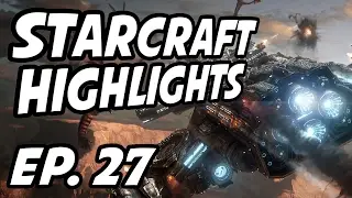 StarCraft Daily Highlights | Ep. 27 | BASETRADETV, Livibee, UpATreeZelda, RotterdaM08, x5_PiG