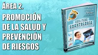EGEL PLUS ODONTOLOGÍA GUÍA + REACTIVOS – ÁREA 2 PROMOCIÓN DE LA SALUD Y PREVENCIÓN DE RIESGOS