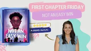 Not an Easy Win (Chrystal D. Giles) First Chapter Friday Read Aloud